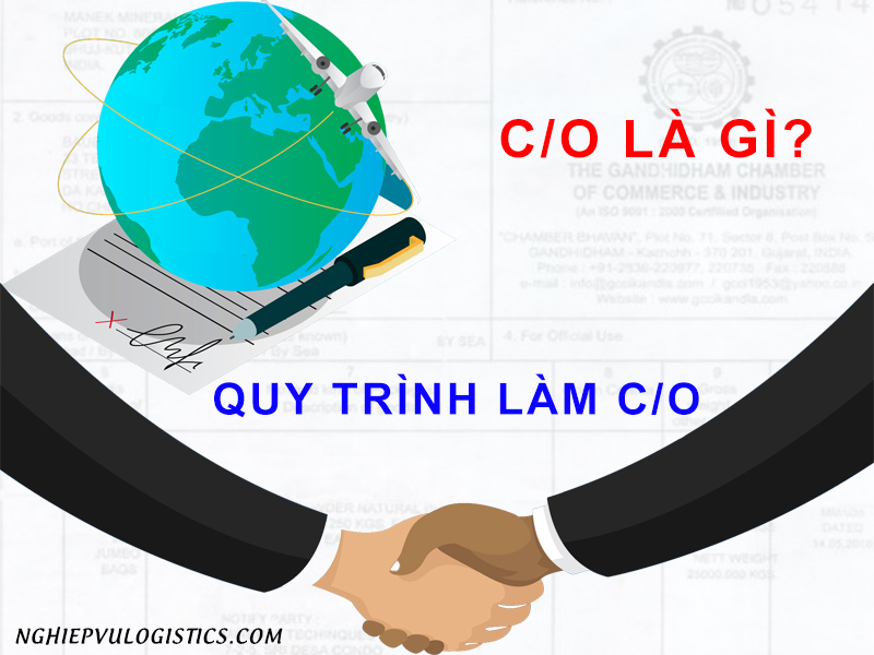 C/O là gì và quy trình làm C/O